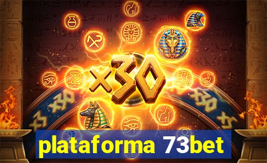 plataforma 73bet